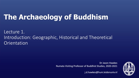 Thumbnail for The Archaeology of Buddhism, Lecture 1.1