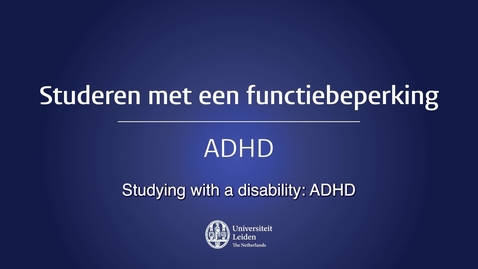 Thumbnail for Studeren met een functiebeperking - ADHD