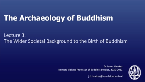Thumbnail for The Archaeology of Buddhism, Lecture 3.2