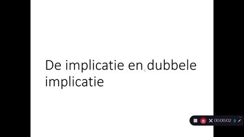 Thumbnail for Logica Week 2.7 De implicatie en dubbele implicatie