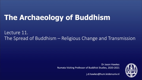 Thumbnail for The Archaeology of Buddhism, Lecture 11.2