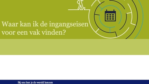 Thumbnail for Hoe kan ik de ingangseisen van een vak zien?