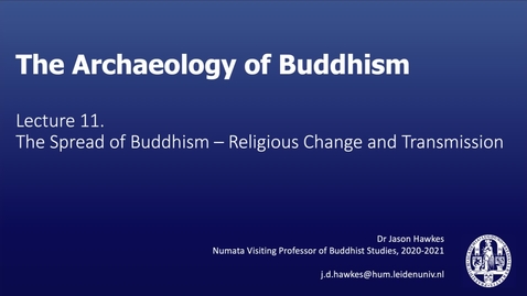 Thumbnail for The Archaeologyof Buddhism, Lecture 11.1