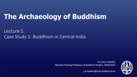 Thumbnail for The Archaeology of Buddhism, Lecture 5.1