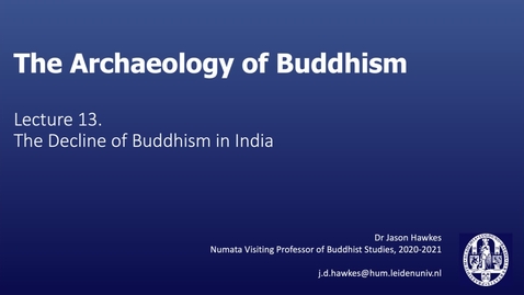 Thumbnail for The Archaeology of Buddhism, Lecture 13.3