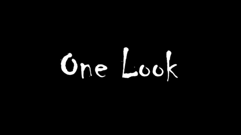 Thumbnail for entry One Look