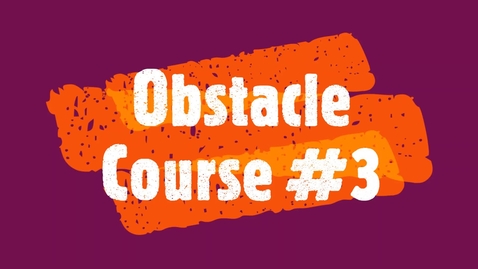 Thumbnail for entry Obstacle Course #3