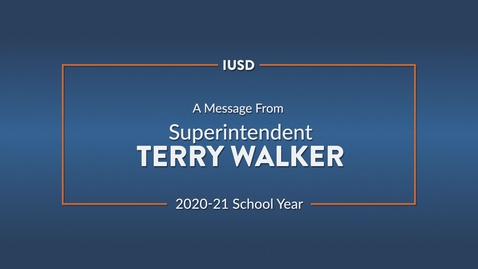 Thumbnail for entry Message from Terry Walker - 2020-21 School Year