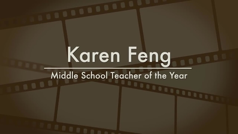 Thumbnail for entry Karen Feng - 2014 Middle School Teacher of the Year