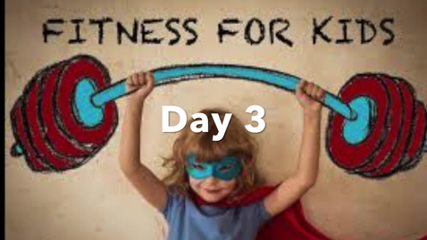 Thumbnail for Fitness Day #3