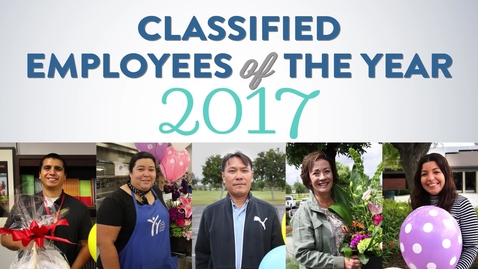 Thumbnail for Classified Employees of the Year 2017