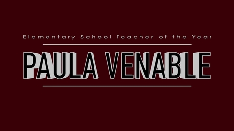 Thumbnail for entry Paula Venable - 2015 Elementary School Teacher of the Year