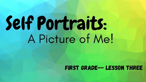 Thumbnail for entry 1st Grade Self-Portraits