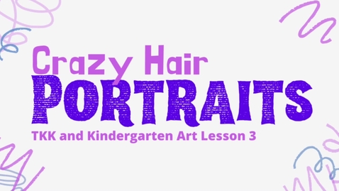 Thumbnail for entry TKK Silly Hair Portraits