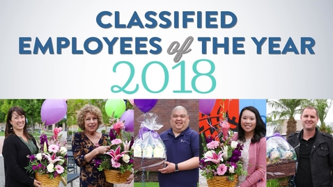 Thumbnail for entry Classified Employees of the Year 2018