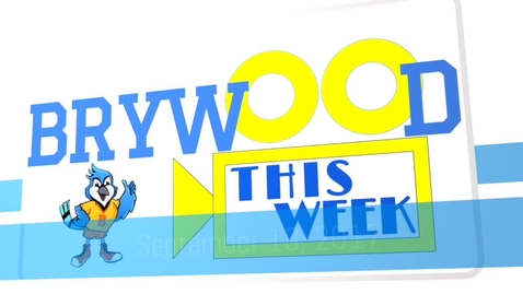 Thumbnail for 9/18/17 Brywood This Week  