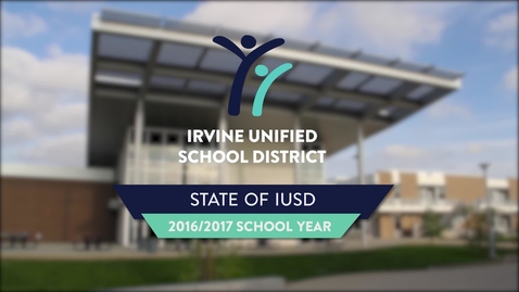 Thumbnail for entry State of IUSD 2016/2017 School Year