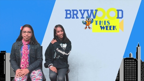 Thumbnail for 2/26/18 BRYWOOD THIS WEEK