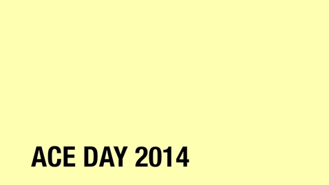 Thumbnail for ACE Day 2014