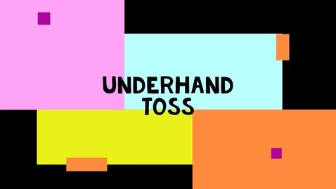 Thumbnail for entry Underhand Toss