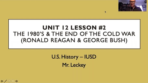 Thumbnail for Unit 12 Lesson #2 Reagan, Bush and the 80's ppt. video lecture 2020