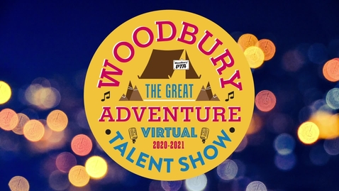 Thumbnail for Woodbury Elementary School Virtual Talent Show  - Grade 1-3