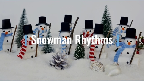 Thumbnail for Snowman_Rhythms_Kinder