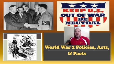 Thumbnail for WW2, Policies, Acts, &amp; Pacts Video