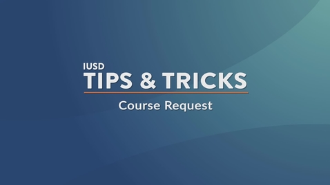 Thumbnail for Course Request Tutorial
