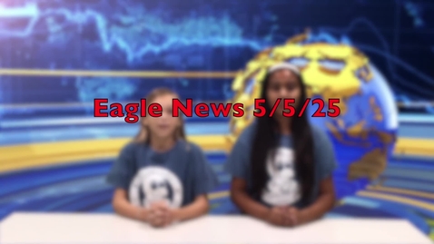 Thumbnail for Eagle News - 5/5