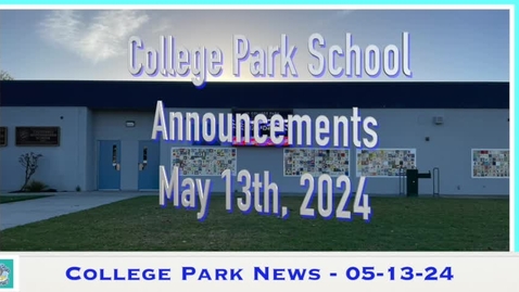 Thumbnail for Announcements May 13th 2024