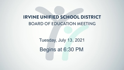 2021-07-13 Board Meeting - Irvine Unified School District