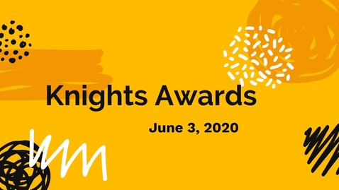 Thumbnail for entry Venado Knights Awards, June 3, 2020