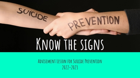 Thumbnail for Suicide Prevention and Hope Squad Nomination Presentation