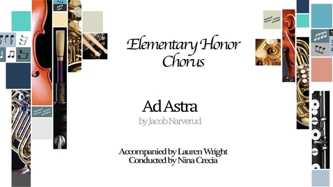 Thumbnail for Elementary Honor Chorus - Ad Astra