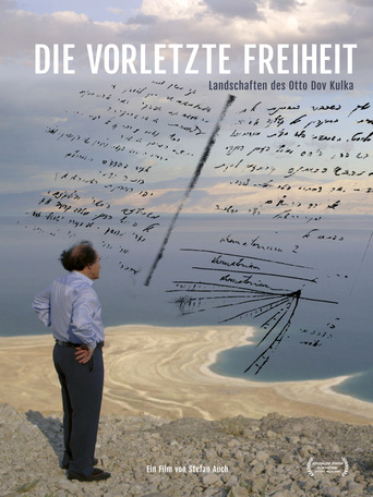 Die vorletzte Freiheit - Landschaften des Otto Dov Kulka