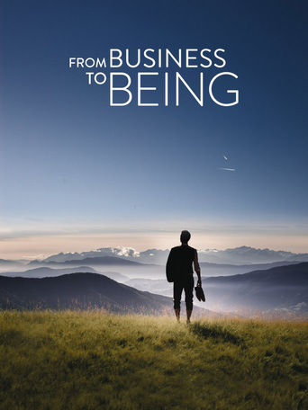 From Business to Being