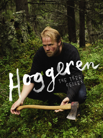 Hoggeren - Der Holzfäller