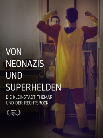 Von Neonazis und Superhelden