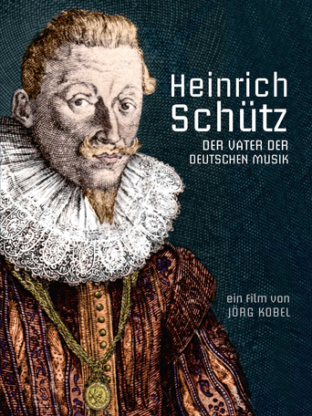 Heinrich Schütz: Der Vater der deutschen Musik