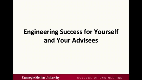 Thumbnail for 4 - Engineering Success for Yourself and Your Advisees