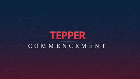 Thumbnail for entry Tepper Undergraduate Ceremony (LIVE)