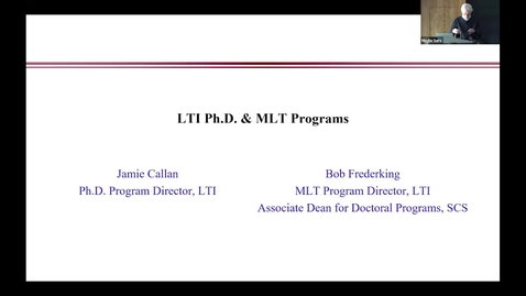 Thumbnail for LTI  Open House - Day 1 - PhD Program Director Address - Dr. Jamie Callan