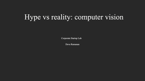 Thumbnail for Hype vs. Reality- Computer Vision - CSL Day 2