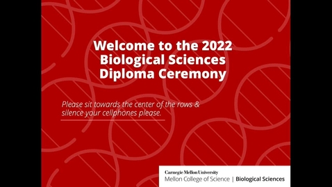 Thumbnail for entry Commencement 2022: Department of Biological Sciences Commencement Ceremony 