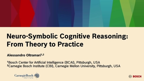 Thumbnail for Neuro-Symbolic Cognitive Reasoning: From Theory to Practice by Alessandro Oltramari