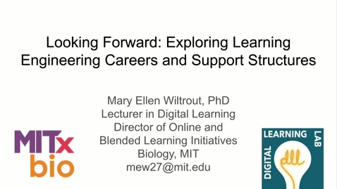 Thumbnail for Looking Forward- Exploring Learning Engineering Careers and Support Structures.mp4
