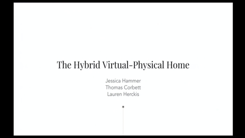 Thumbnail for entry Hybrid Physcial Virtual Home.mp4