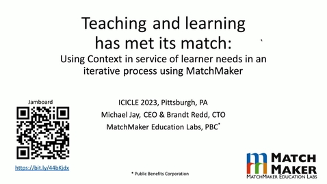 Thumbnail for Teaching and Learning Has Met Its Match- Using Context in Service of Learner Needs In An Iterative Process Using MatchMaker