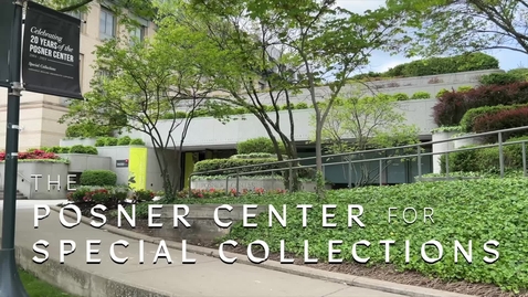 Thumbnail for Special Collections, Posner Center-